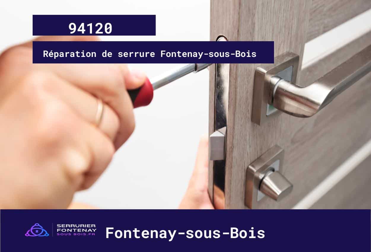 Dépannage Serrurier Fontenay-sous-Bois (94120)