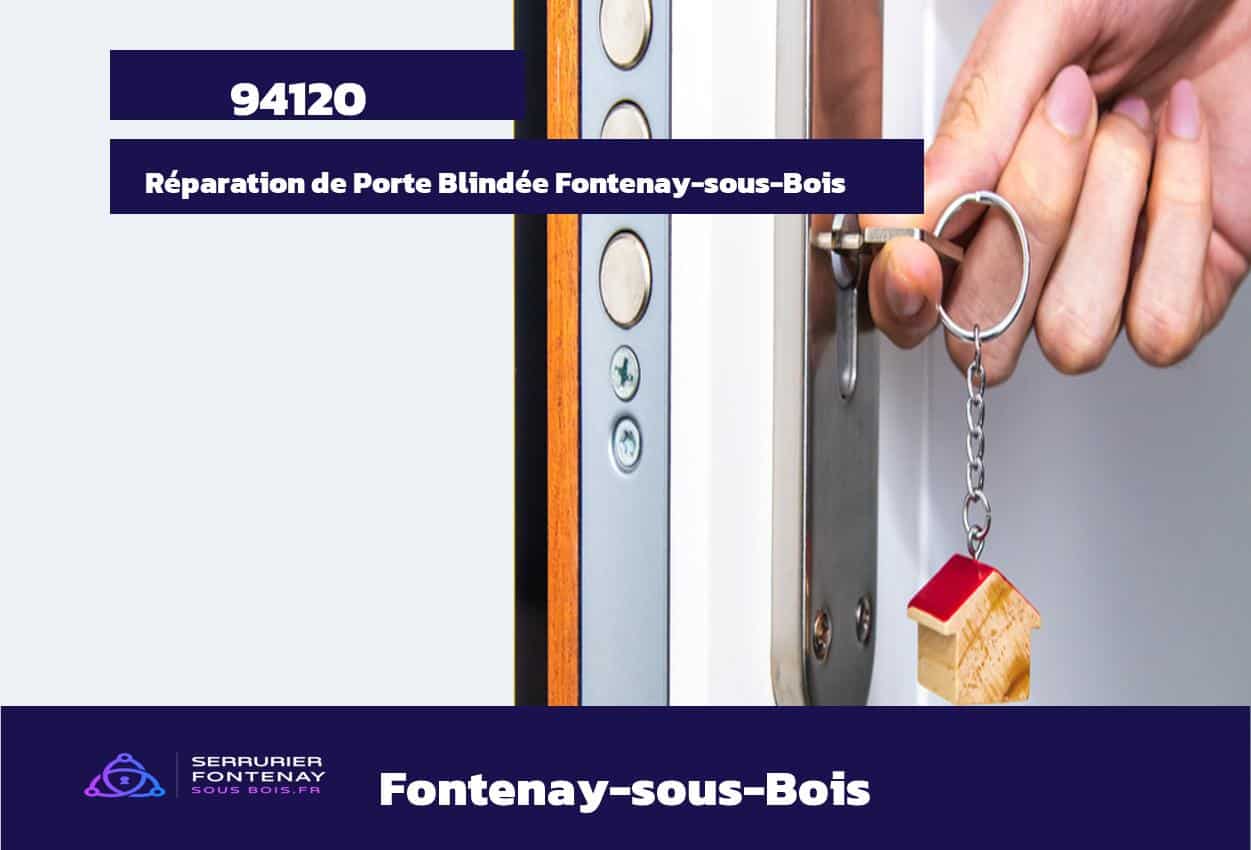 Porte Blindée Fontenay-sous-Bois (94120)