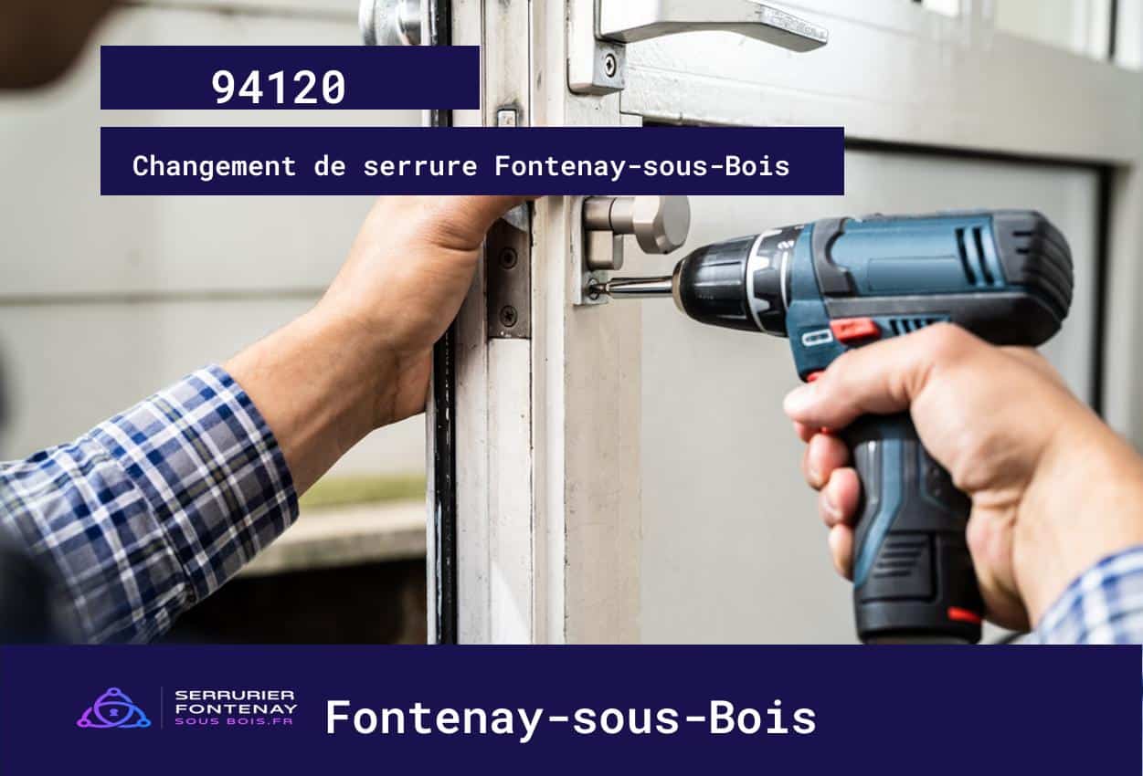 Serrurier Fontenay-sous-Bois (94120)